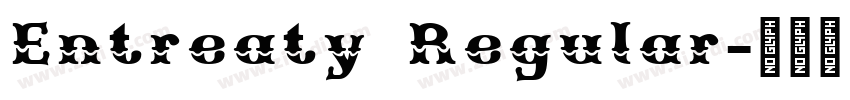 Entreaty Regular字体转换